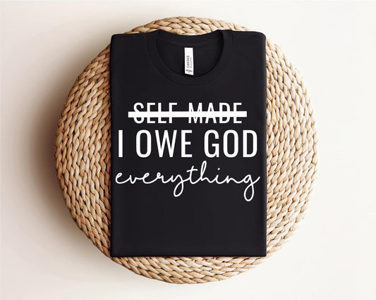 I owe God everything